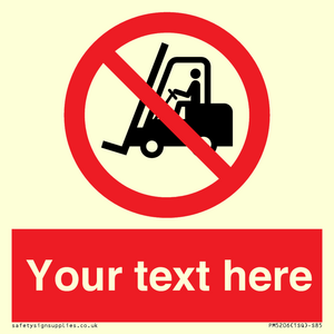Custom No Forklift Trucks Sign